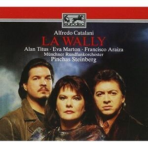 Catalani / Araiza - La Wally  CD